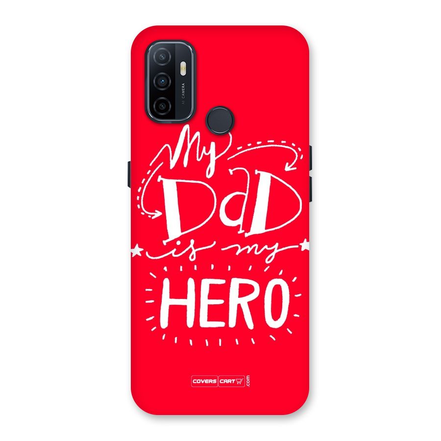 My Dad My Hero Back Case for Oppo A32