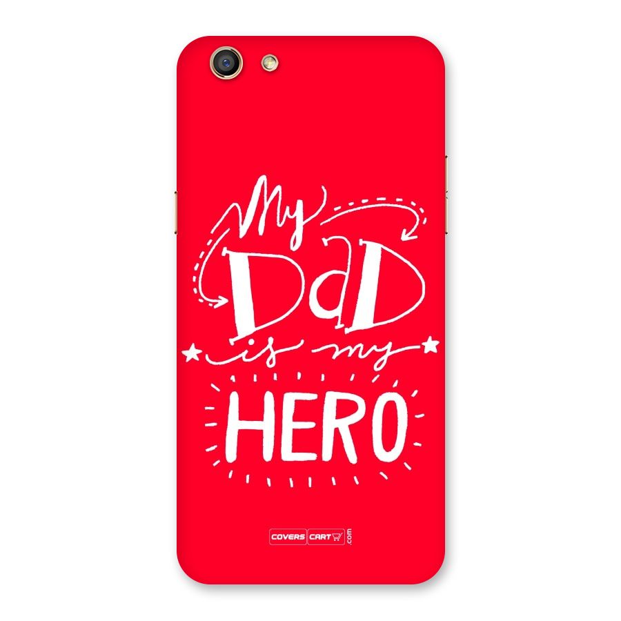 My Dad My Hero Back Case for Oppo F3