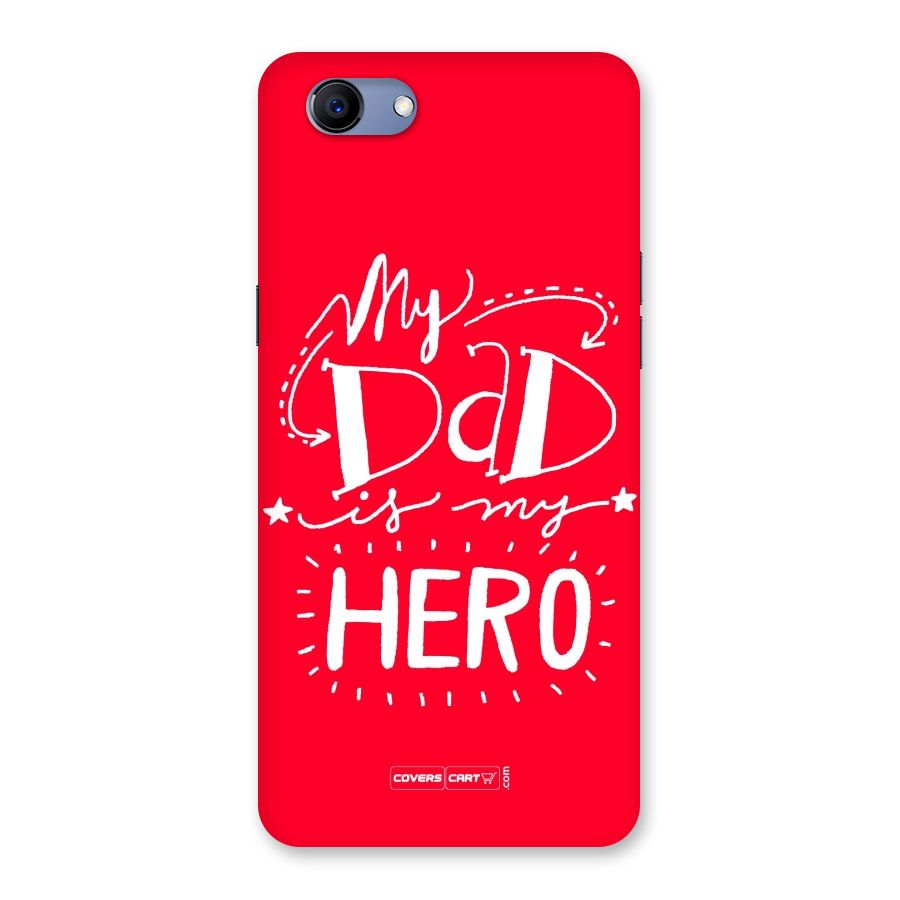 My Dad My Hero Back Case for Oppo Realme 1