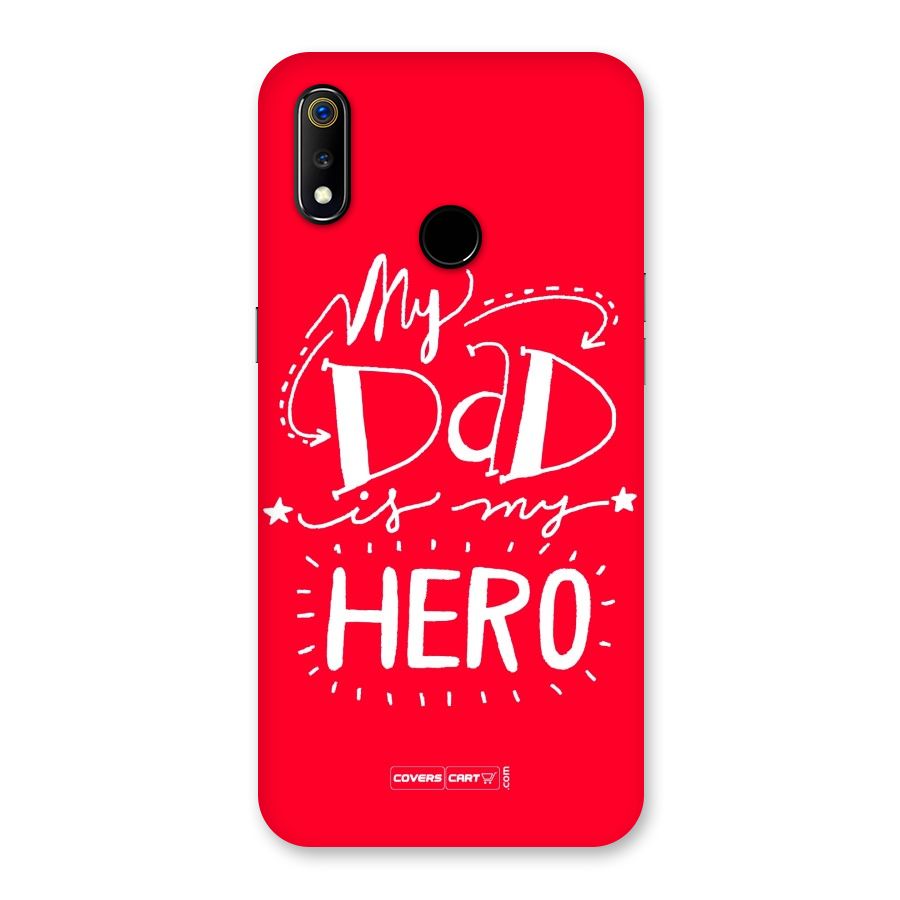My Dad My Hero Back Case for Realme 3