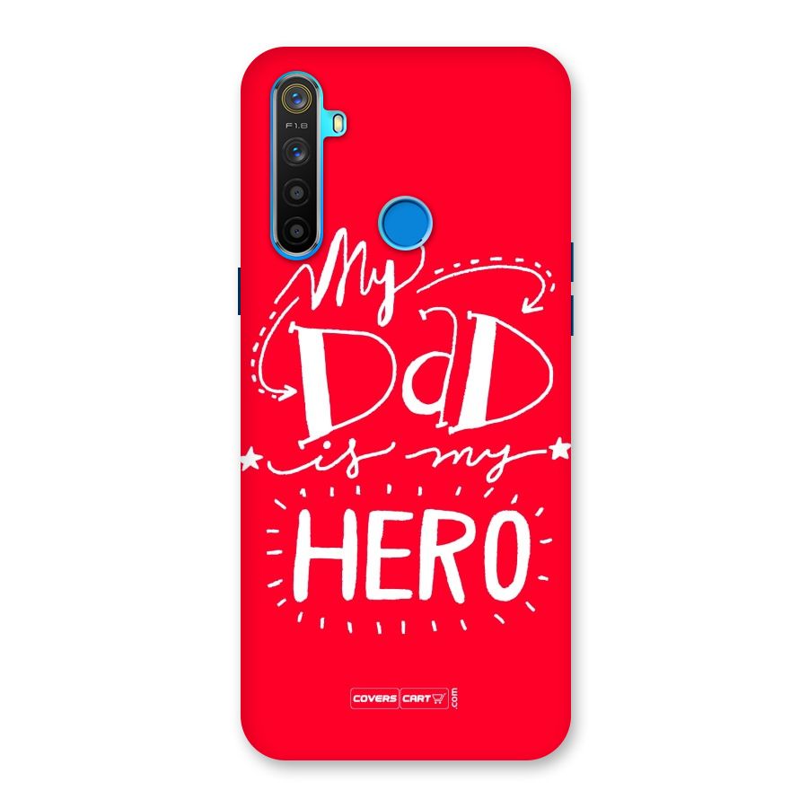 My Dad My Hero Back Case for Realme 5