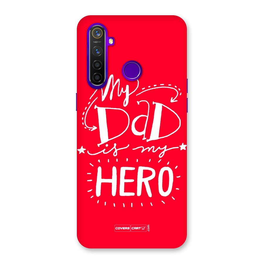 My Dad My Hero Back Case for Realme 5 Pro