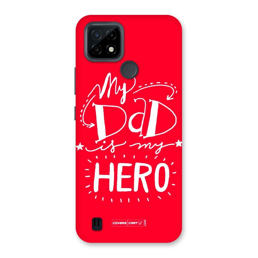 My Dad My Hero Back Case for Realme C21