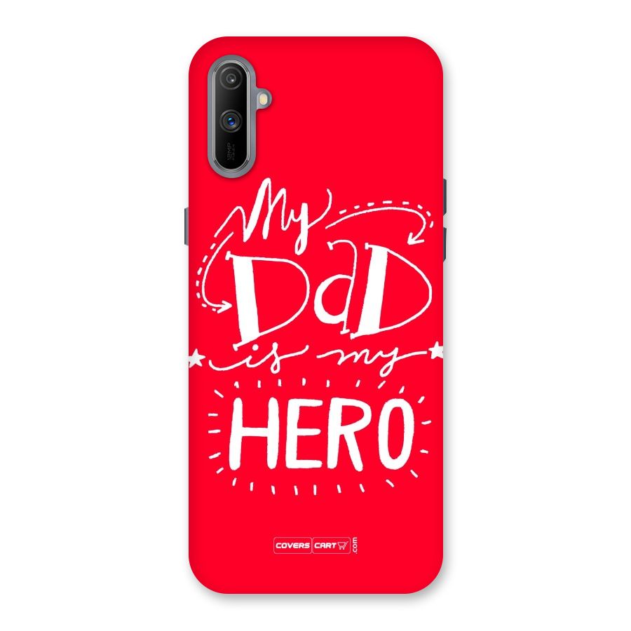 My Dad My Hero Back Case for Realme C3