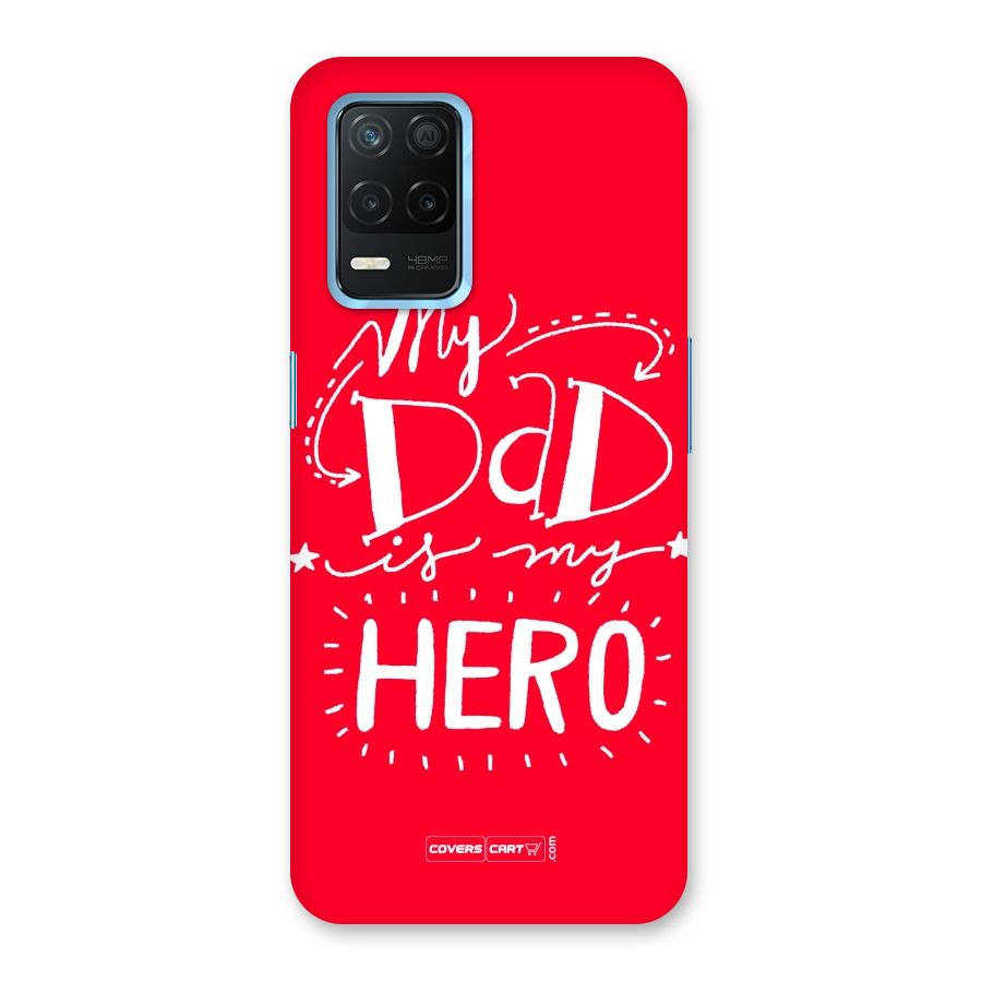 My Dad My Hero Back Case for Realme Narzo 30 5G