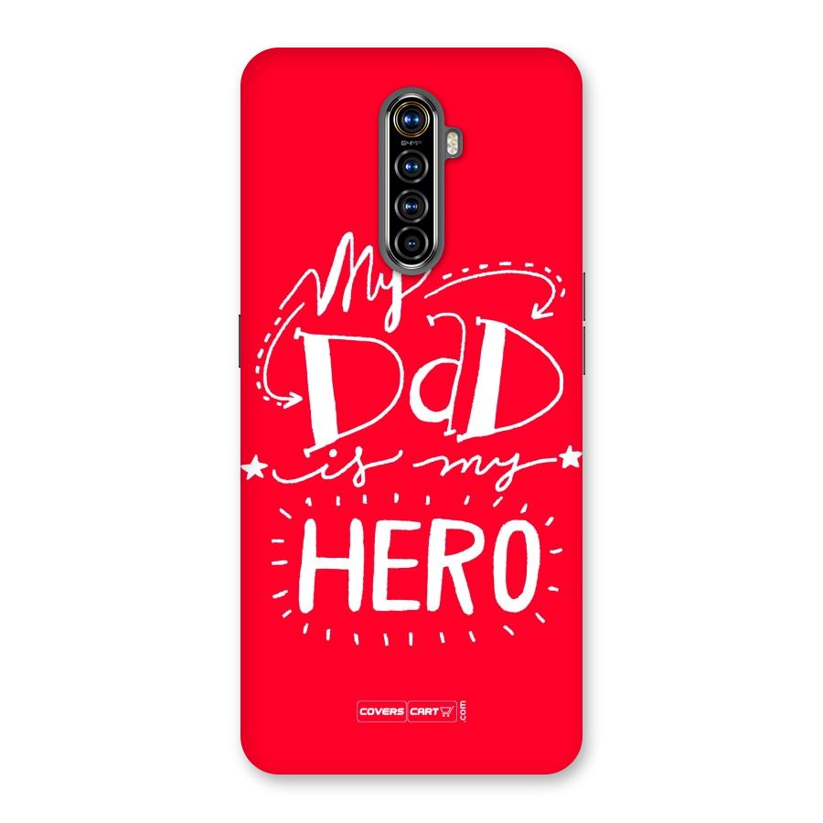 My Dad My Hero Back Case for Realme X2 Pro