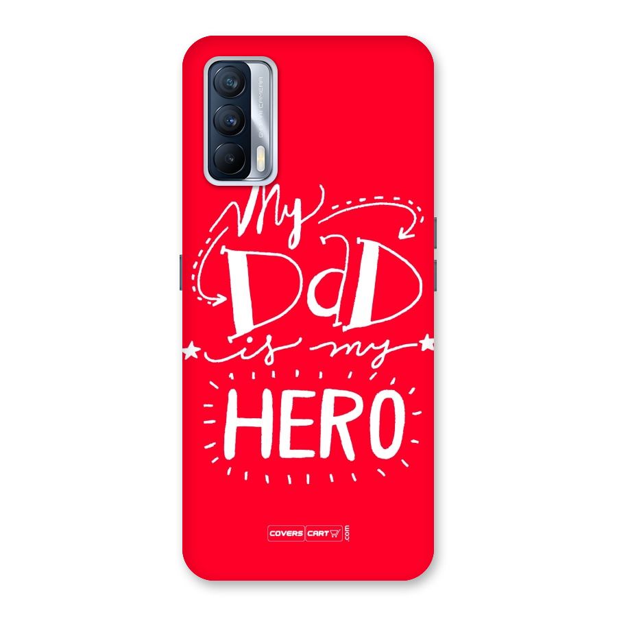 My Dad My Hero Back Case for Realme X7