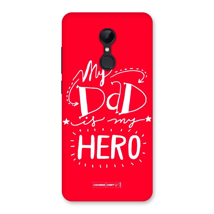 My Dad My Hero Back Case for Redmi 5