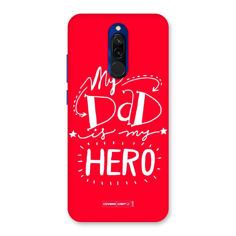 My Dad My Hero Back Case for Redmi 8