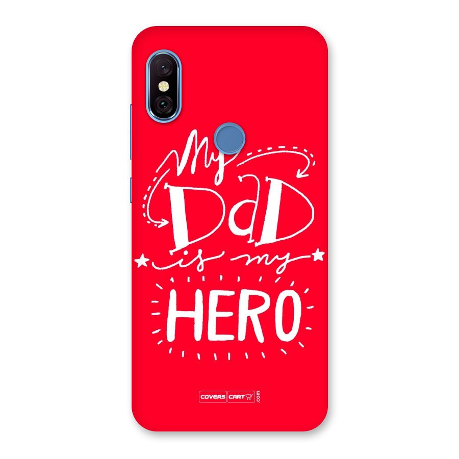 My Dad My Hero Back Case for Redmi Note 6 Pro