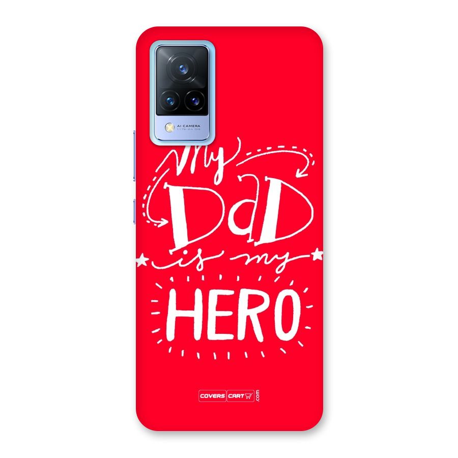 My Dad My Hero Back Case for Vivo V21 5G