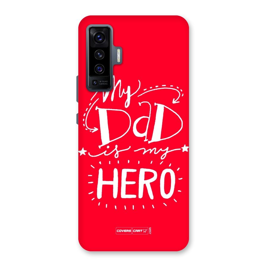 My Dad My Hero Back Case for Vivo X50