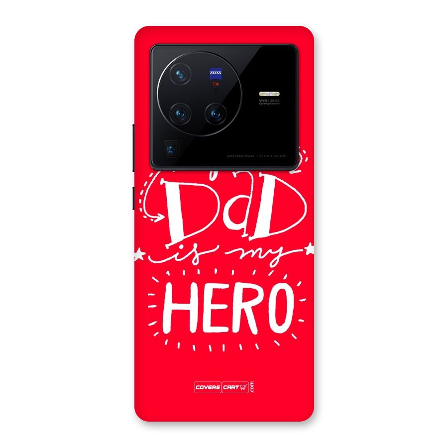 My Dad My Hero Back Case for Vivo X80 Pro