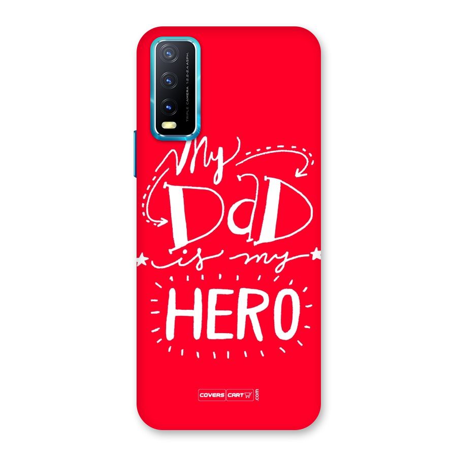 My Dad My Hero Back Case for Vivo Y20G