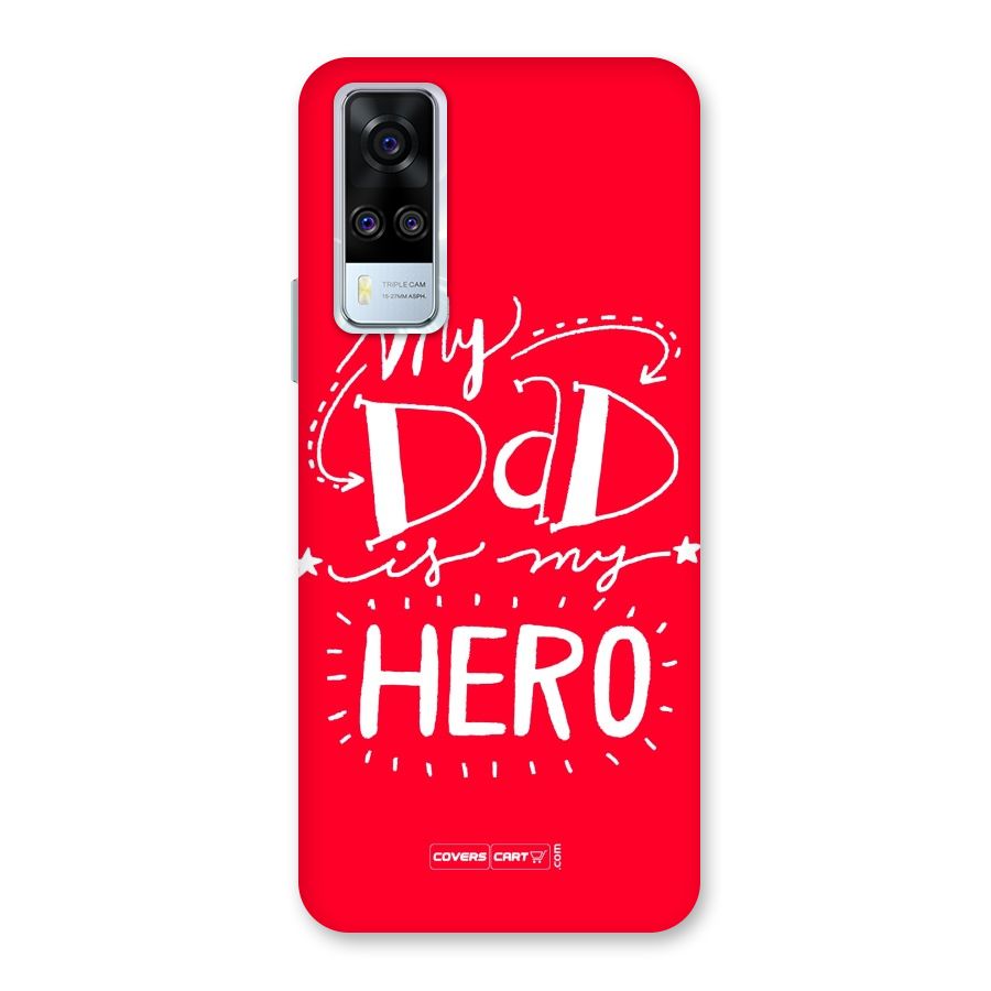 My Dad My Hero Back Case for Vivo Y31