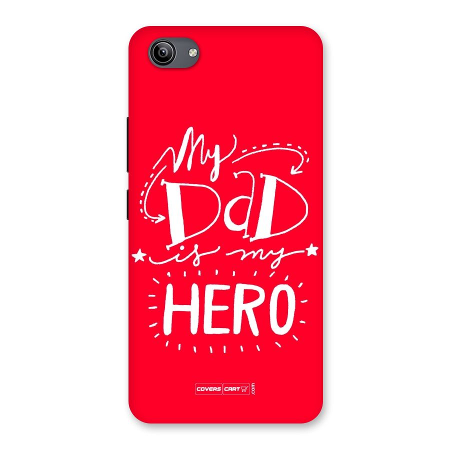 My Dad My Hero Back Case for Vivo Y81i