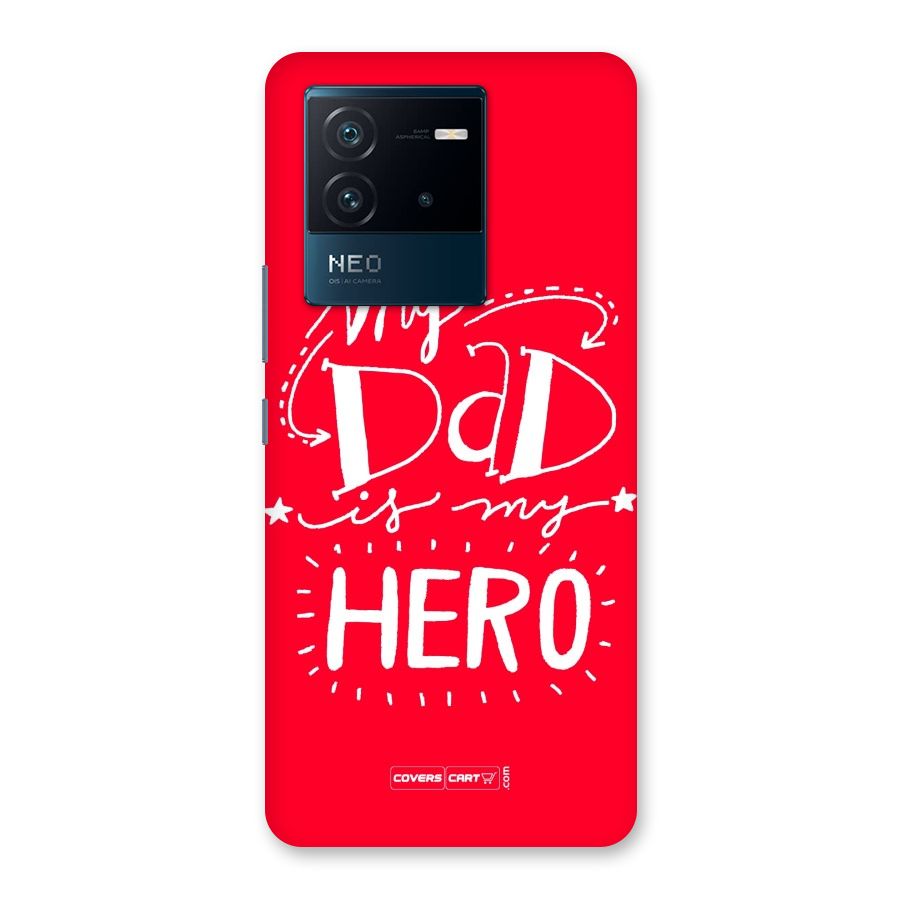 My Dad My Hero Back Case for Vivo iQOO Neo 6 5G