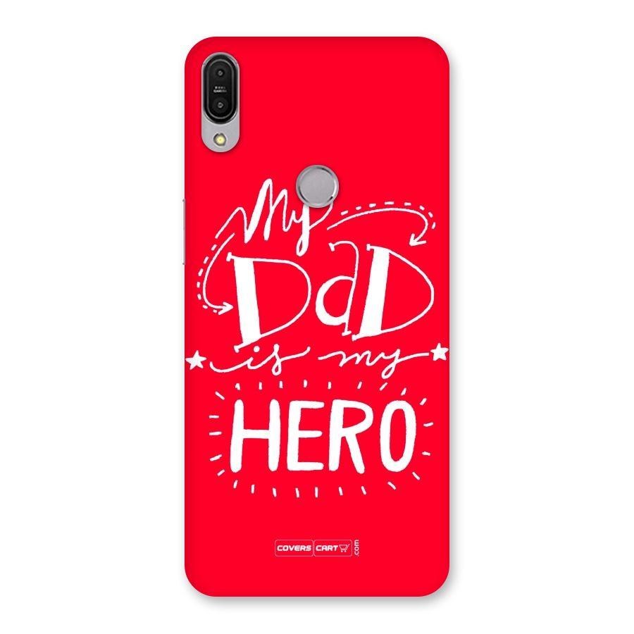 My Dad My Hero Back Case for Zenfone Max Pro M1