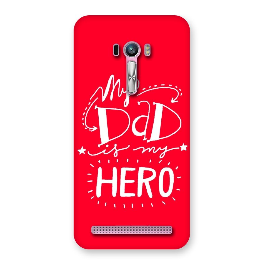 My Dad My Hero Back Case for Zenfone Selfie
