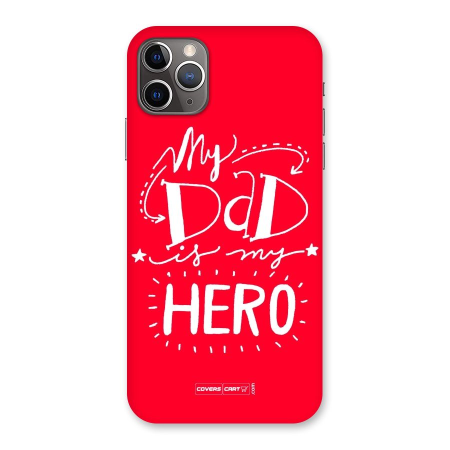 My Dad My Hero Back Case for iPhone 11 Pro Max