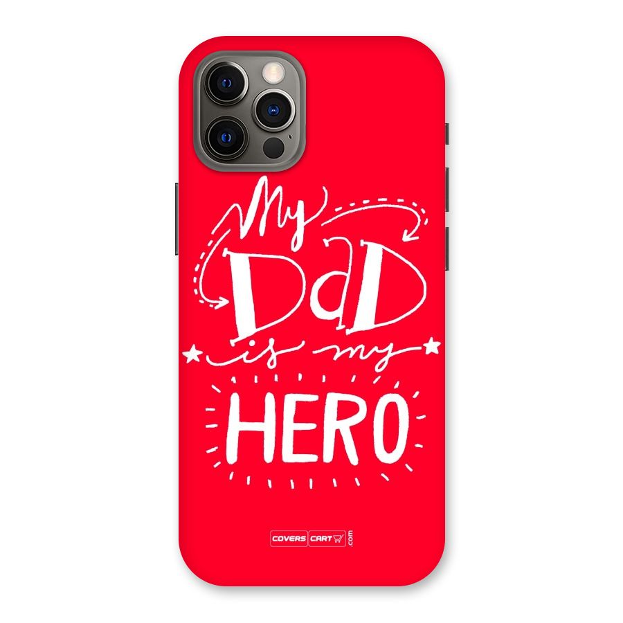 My Dad My Hero Back Case for iPhone 12 Pro