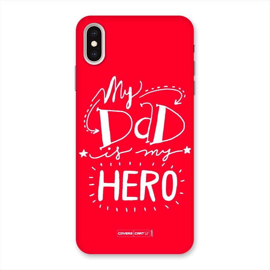 My Dad My Hero Back Case for iPhone XS Max