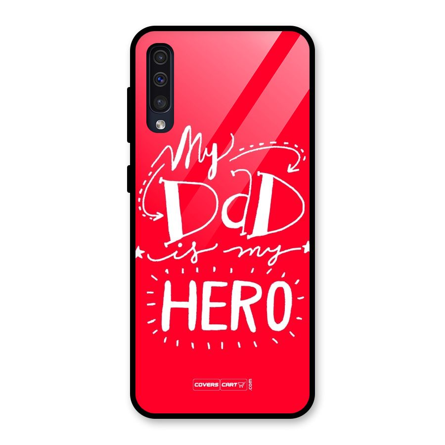 My Dad My Hero Glass Back Case for Galaxy A50s