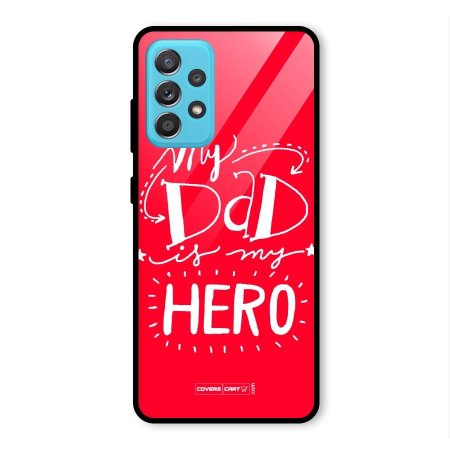 My Dad My Hero Glass Back Case for Galaxy A52s 5G