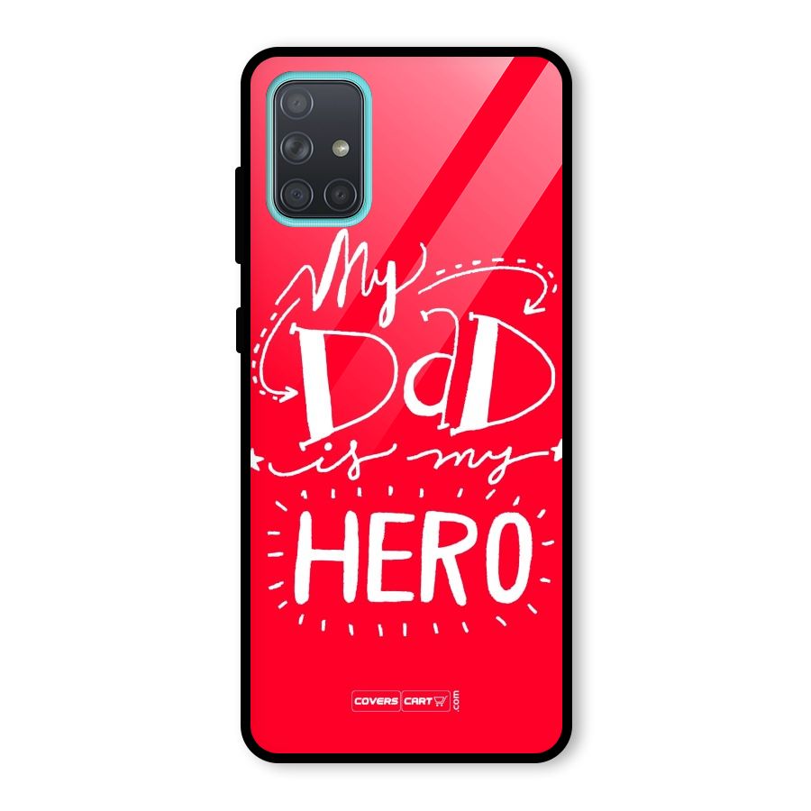 My Dad My Hero Glass Back Case for Galaxy A71