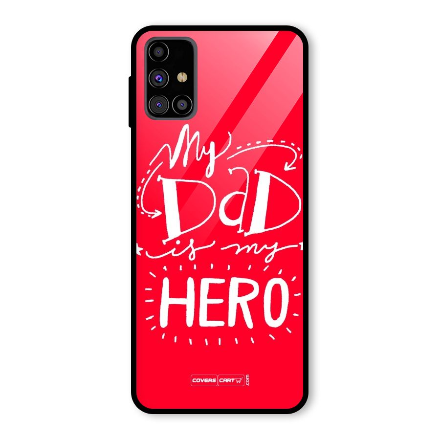 My Dad My Hero Glass Back Case for Galaxy M31s