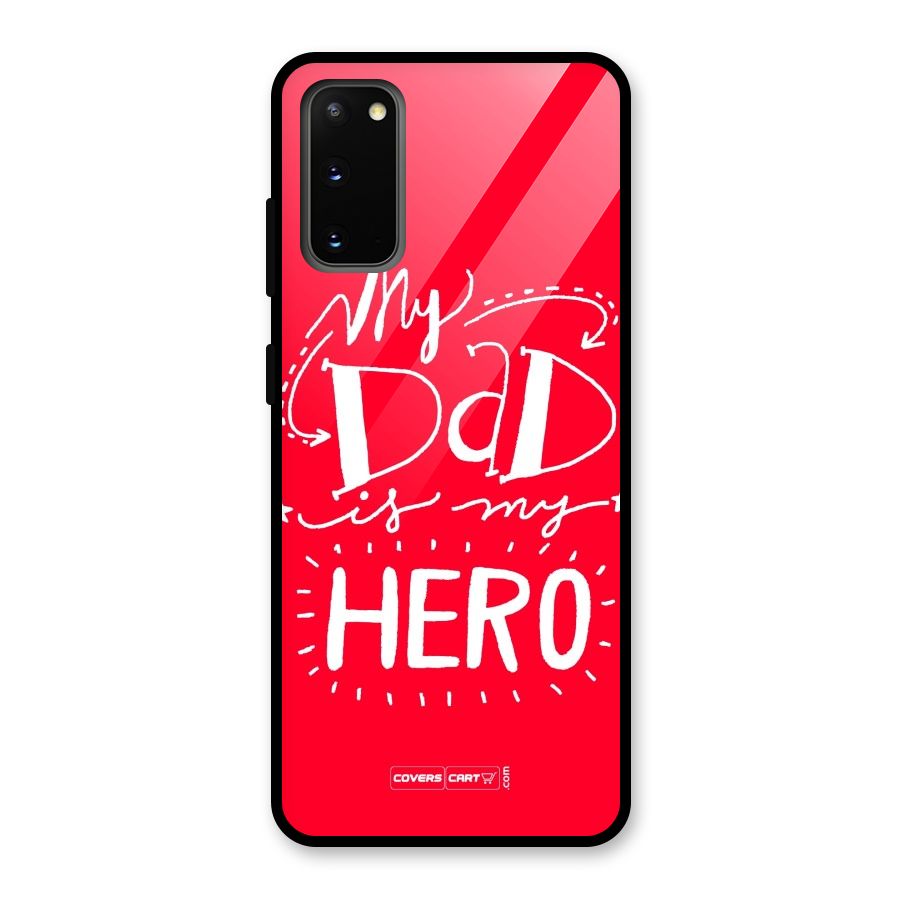 My Dad My Hero Glass Back Case for Galaxy S20