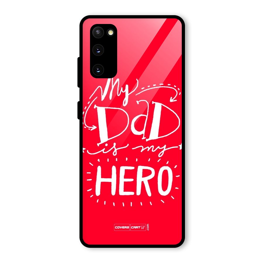 My Dad My Hero Glass Back Case for Galaxy S20 FE