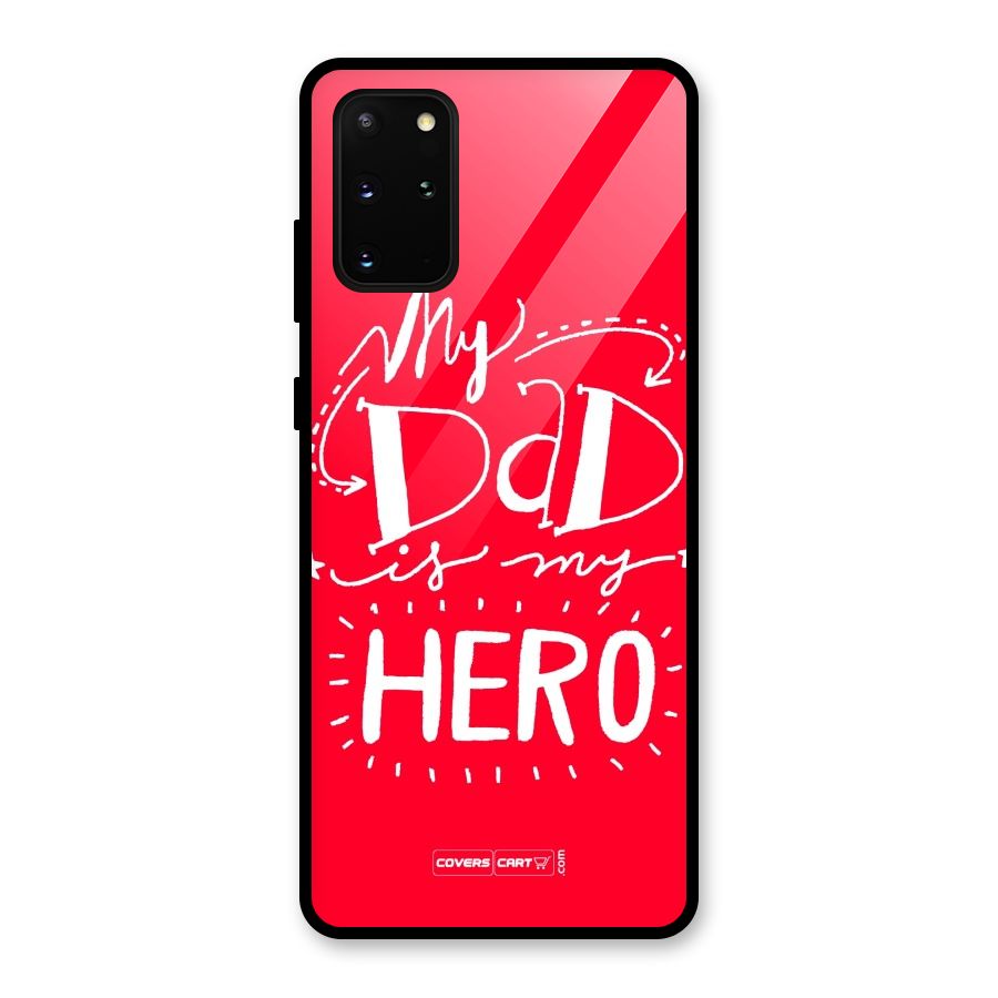 My Dad My Hero Glass Back Case for Galaxy S20 Plus