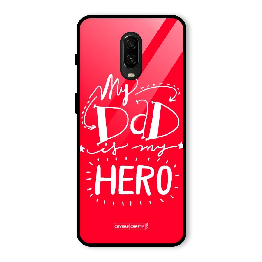 My Dad My Hero Glass Back Case for OnePlus 6T