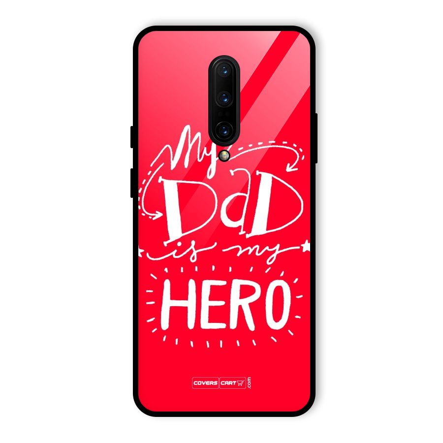 My Dad My Hero Glass Back Case for OnePlus 7 Pro