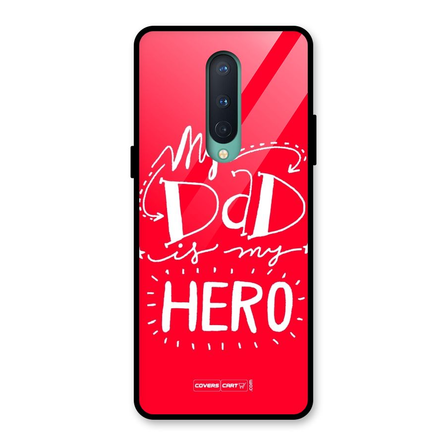 My Dad My Hero Glass Back Case for OnePlus 8