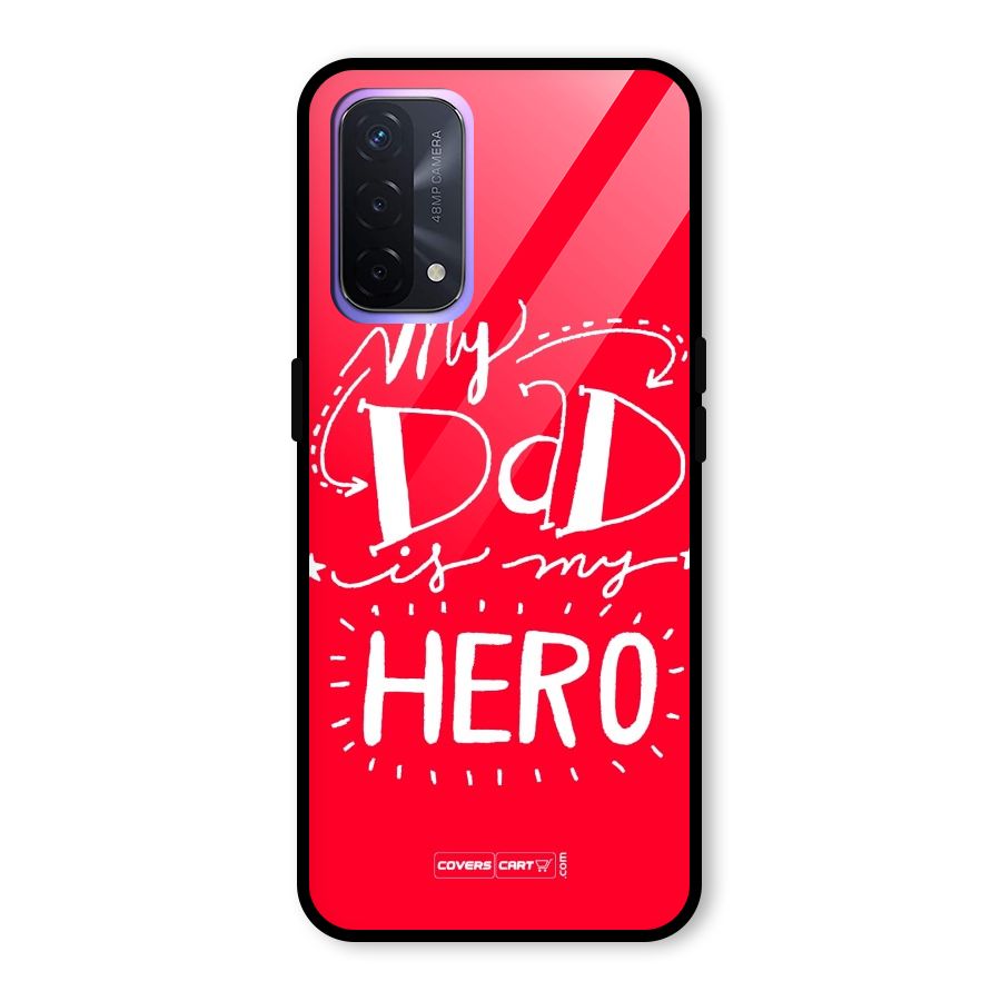 My Dad My Hero Glass Back Case for Oppo A74 5G
