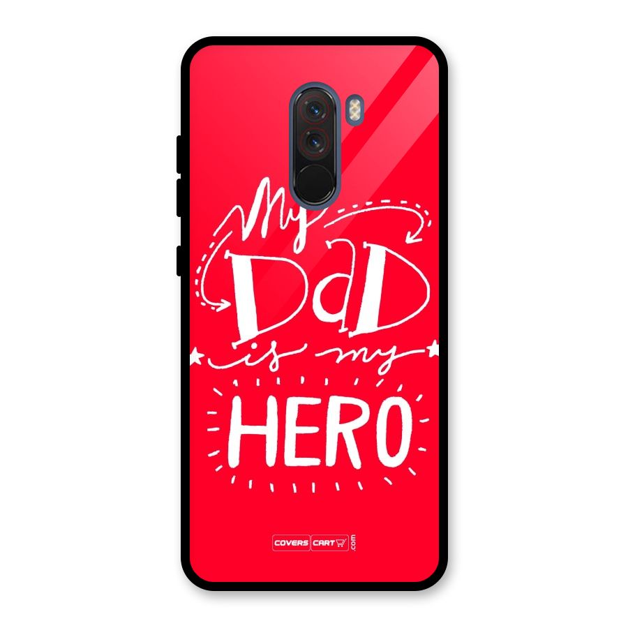 My Dad My Hero Glass Back Case for Poco F1