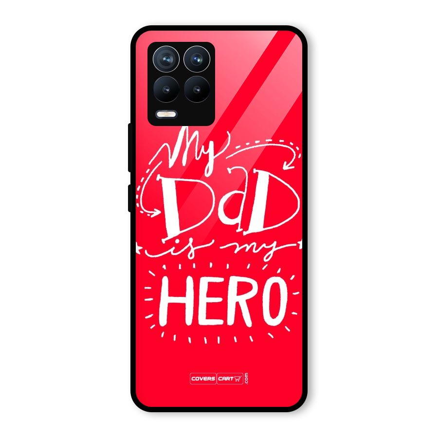 My Dad My Hero Glass Back Case for Realme 8 Pro