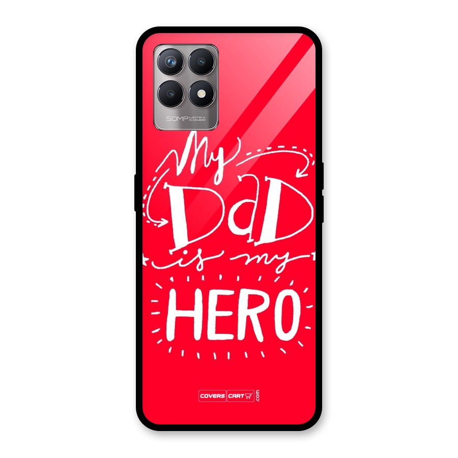 My Dad My Hero Glass Back Case for Realme Narzo 50