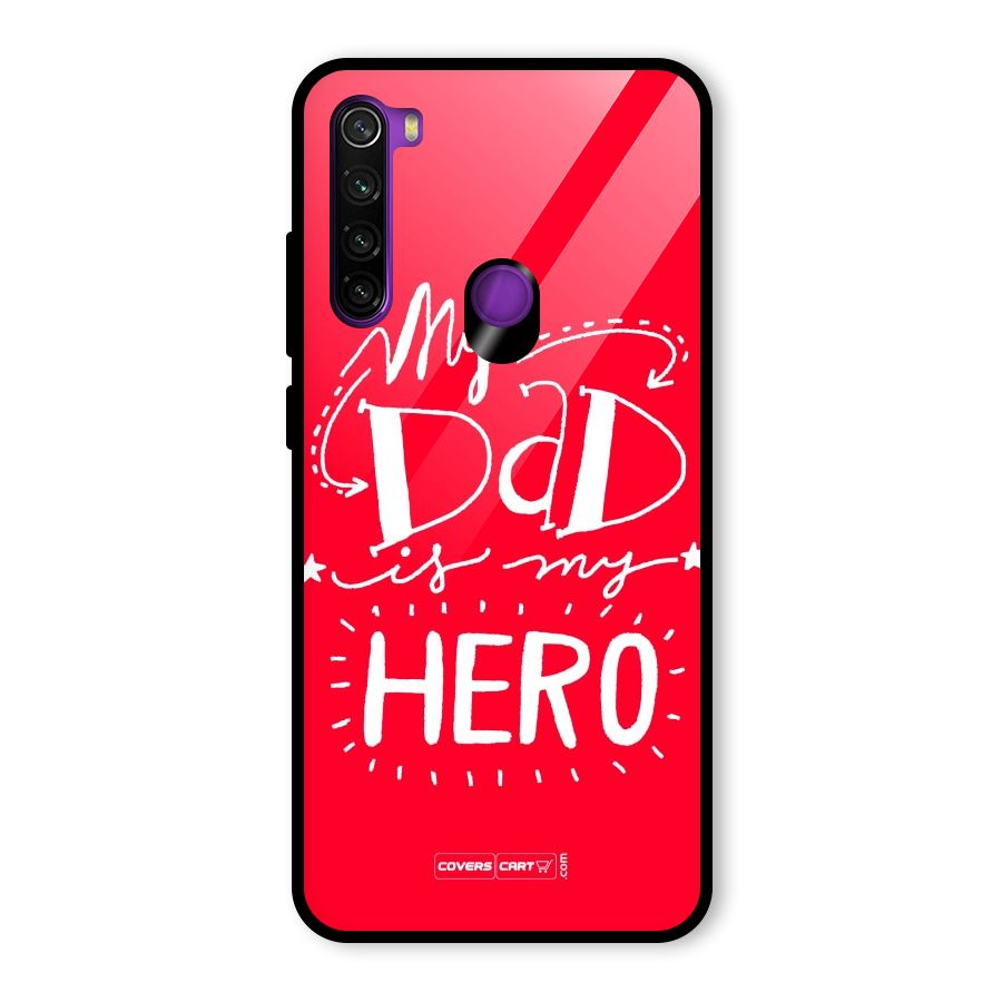 My Dad My Hero Glass Back Case for Redmi Note 8