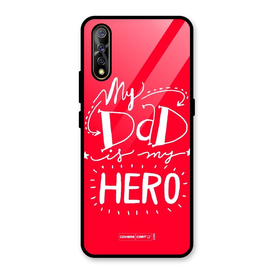 My Dad My Hero Glass Back Case for Vivo S1