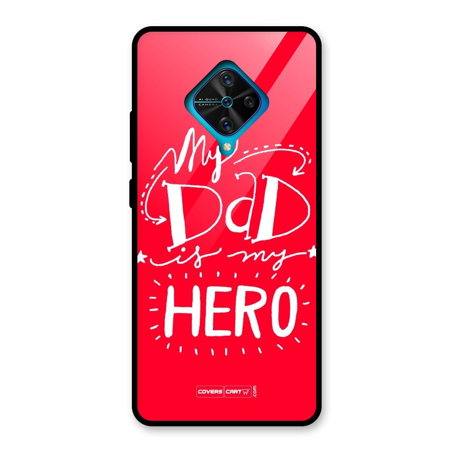 My Dad My Hero Glass Back Case for Vivo S1 Pro