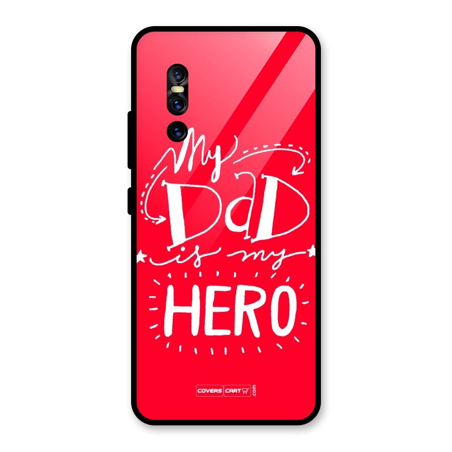 My Dad My Hero Glass Back Case for Vivo V15 Pro