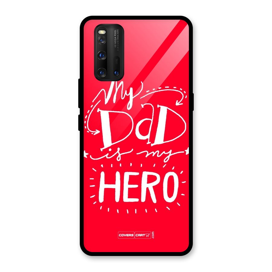 My Dad My Hero Glass Back Case for Vivo iQOO 3