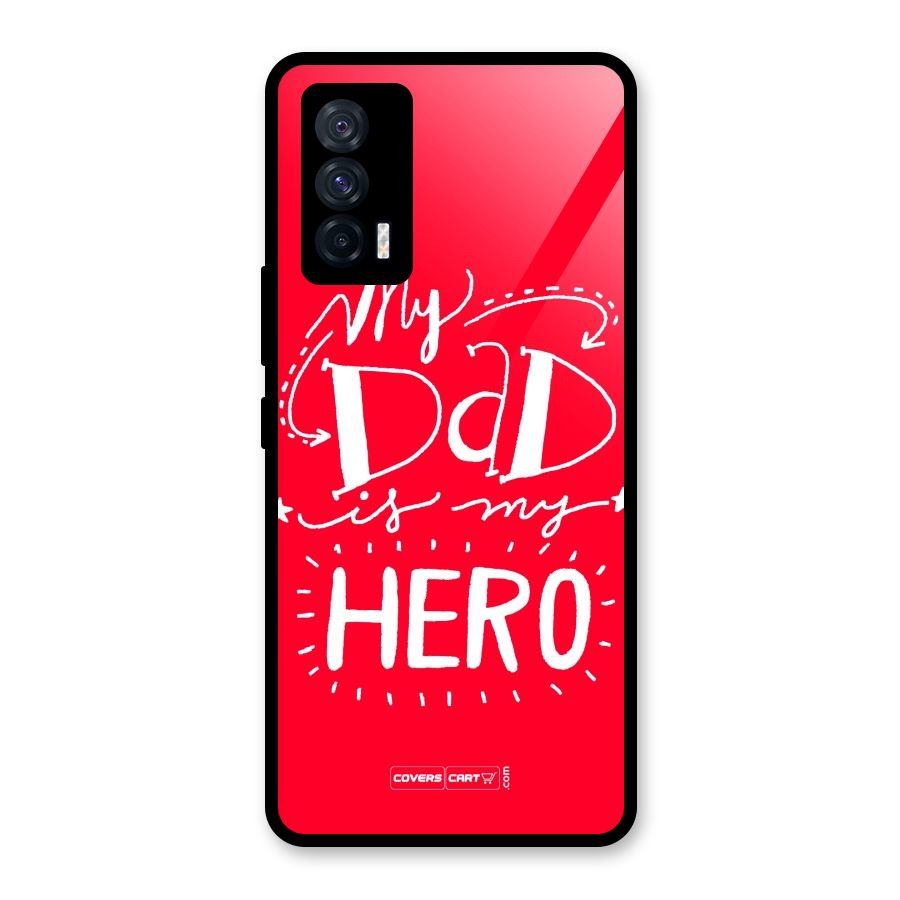 My Dad My Hero Glass Back Case for Vivo iQOO 7 5G