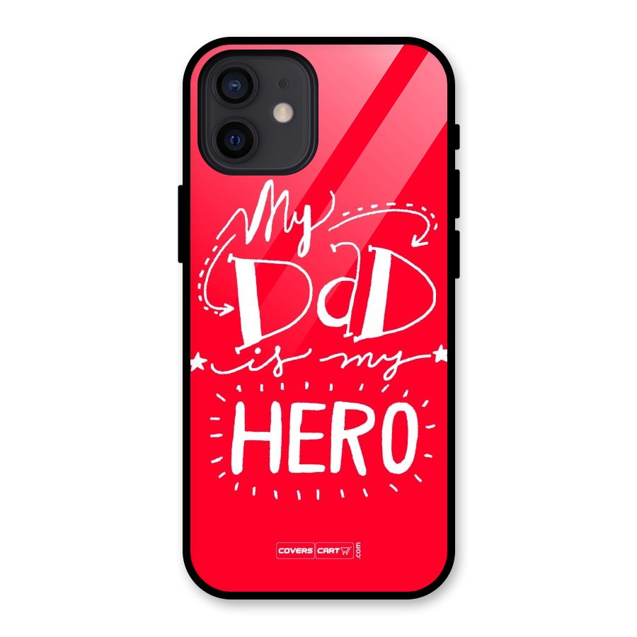 My Dad My Hero Glass Back Case for iPhone 12