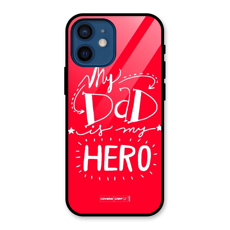 My Dad My Hero Glass Back Case for iPhone 12 Mini