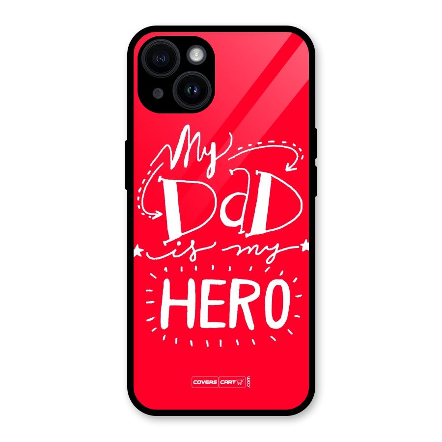 My Dad My Hero Glass Back Case for iPhone 14
