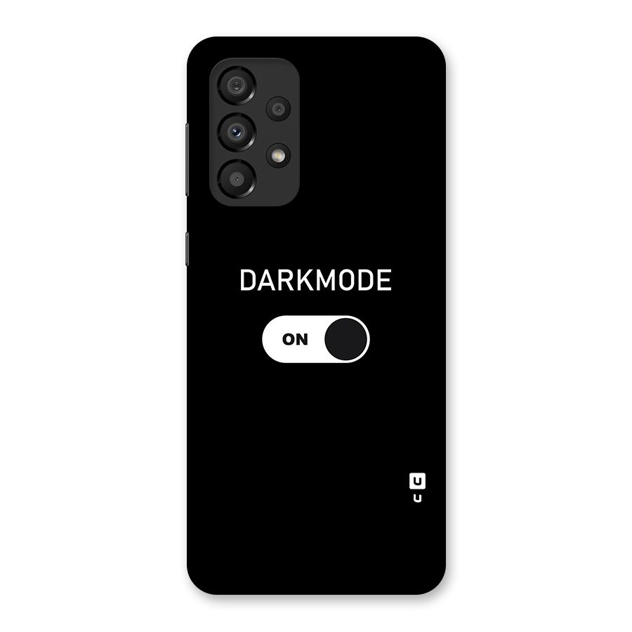 My Darkmode On Back Case for Galaxy A33 5G